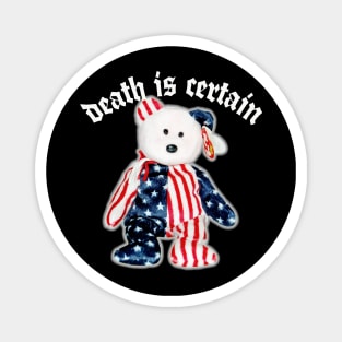 Death Is Certain - 90s Kid Nihilist Design Magnet